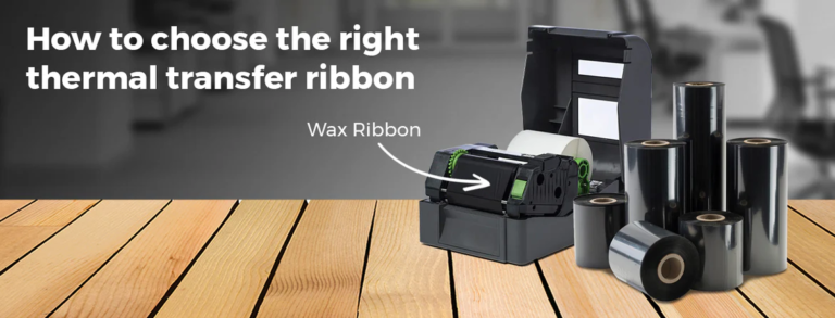 How to Choose The Right Thermal Transfer Ribbon How to Choose The Right Thermal Transfer Ribbon